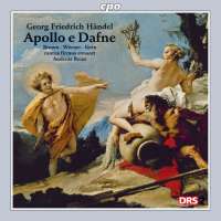 Handel: Apollo e Dafne, Concerto grosso op. 3/2, Overture, Suites